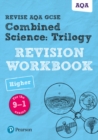 Pearson REVISE AQA GCSE (9-1) Combined Science: Trilogy Higher Revision Workbook: For 2024 and 2025 assessments and exams (Revise AQA GCSE Science 16) - Book