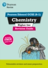 Pearson REVISE Edexcel GCSE (9-1) Chemistry Higher Revision Guide: For 2024 and 2025 assessments and exams - incl. free online edition (Revise Edexcel GCSE Science 16) - Book