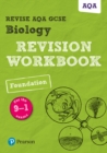 Pearson REVISE AQA GCSE (9-1) Biology Foundation Revision Workbook: For 2024 and 2025 assessments and exams (Revise AQA GCSE Science 16) - Book