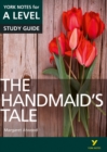 The Handmaid’s Tale: York Notes for A-level everything you need to catch up, study and prepare for and 2023 and 2024 exams and assessments - Book