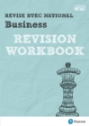 Pearson REVISE BTEC National Business Revision Workbook - 2023 and 2024 exams and assessments - Book