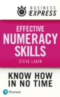 Business Express: Effective Numeracy Skills : Understanding and using maths in day-to-day work - eBook