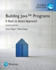 Building Java Programs: A Back to Basics Approach, Global Edition - Book