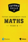 Tutors' Guild Year Six Mathematics Tutor Assessment Pack - Book