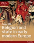 Edexcel AS/A Level History, Paper 1&2: Religion and state in early modern Europe eBook - eBook