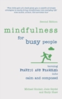 Mindfulness for Busy People : Turning frantic and frazzled into calm and composed - Book