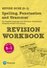 Pearson REVISE GCSE (9-1) Spelling, Punctuation and Grammar: For 2024 and 2025 assessments and exams (Revise GCSE Spelling, Punctuation and Grammar) - Book