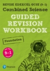 Pearson REVISE Edexcel GCSE (9-1) Combined Science Foundation Guided Revision Workbook: For 2024 and 2025 assessments and exams (REVISE Edexcel GCSE Science 16) - Book