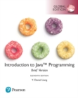 Intro to Java Programming, Brief Version, Global Edition + MyLab Programming with Pearson eText (Package) - Book