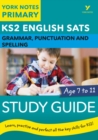 English SATs Grammar, Punctuation and Spelling Study Guide: York Notes for KS2 catch up, revise and be ready for the 2023 and 2024 exams - Book