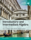 Introductory and Intermediate Algebra, Global Edition + MyLab Mathematics with Pearson eText (Package) - Book