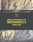 Pearson Edexcel International A Level Mathematics Mechanics 2 Student Book - Book
