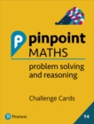 Pinpoint Maths Year 4 Problem Solving and Reasoning Challenge Cards : Y4 Problem Solving and Reasoning Pk - Book