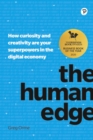 Human Edge, The : How curiosity and creativity are your superpowers in the digital economy - Book