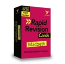 York Notes for AQA GCSE Rapid Revision Cards: Macbeth catch up, revise and be ready for and 2023 and 2024 exams and assessments - Book