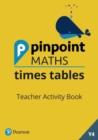 Pinpoint Maths Times Tables Year 4 Teacher Activity Book - Book