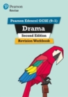 Pearson Edexcel GCSE (9-1) Drama Revision Workbook Second Edition - Book