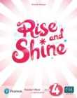 Rise and Shine Level 4 Teacher's Book with Pupil's eBook, Activity eBook, Presentation Tool, Online Practice and Digital Resources - Book