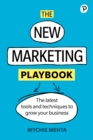 New Marketing Playbook, The : The Latest Tools And Techniques To Grow Your Business - Book