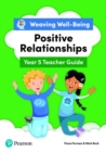 Weaving Well-Being Year 5 / P6 Positive Relationships Teacher Guide - Book