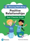 Weaving Well-being Year 5 Positive Relationships Teacher Guide Kindle Edition - eBook