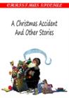 A Christmas Accident And Other Stories - eBook
