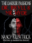Darker Passions: Dr. Jekyll & Mr. Hyde - eBook