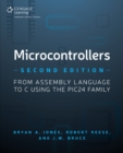 Microcontrollers : From Assembly Language to C Using the PIC24 Family - Book