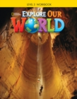 Explore Our World 5: Workbook - Book