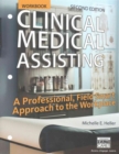Workbook for Heller's Clinical Medical Assisting: A Professional, Field Smart Approach to the Workplace, 2nd - Book