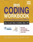 2015 Coding Workbook for the Physician's Office (with Cengage EncoderPro.com Demo Printed Access Card) - Book