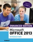 Enhanced Microsoft?Office 2013 : Introductory - Book