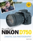David Busch's Nikon D750 Guide to Digital SLR Photography - Book