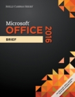 Shelly Cashman Series? Microsoft? Office 365 & Office 2016 : Brief - Book