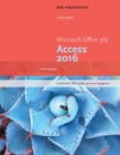 New Perspectives Microsoft? Office 365 & Access 2016 : Intermediate - Book