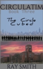 Circulatim: Book Three - The Circle Cubed - eBook
