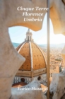 Cinque Terre, Florence, Umbria - eBook