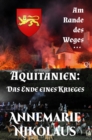 Aquitanien: Das Ende eines Krieges - eBook