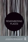 Remembering Places: A Memoir - eBook