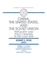 China, the United States and the Soviet Union : Tripolarity and Policy Making in the Cold War - eBook