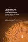 The Artisans and Entrepreneurs of Dongyang County : Economic Reform and Flexible Production in China - eBook