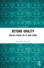 Beyond Orality : Biblical Poetry on its Own Terms - eBook