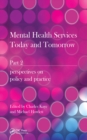 Mental Health Services Today and Tomorrow : Pt. 2 - eBook
