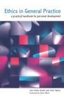 Ethics in General Practice : A Practical Handbook for Personal Development - eBook