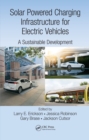 Solar Powered Charging Infrastructure for Electric Vehicles : A Sustainable Development - eBook