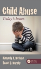 Child Abuse : Today's Issues - eBook