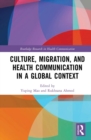 Culture, Migration, and Health Communication in a Global Context - eBook