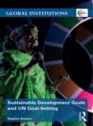 Sustainable Development Goals and UN Goal-Setting - eBook