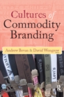 Cultures of Commodity Branding - eBook