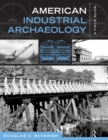 American Industrial Archaeology : A Field Guide - eBook